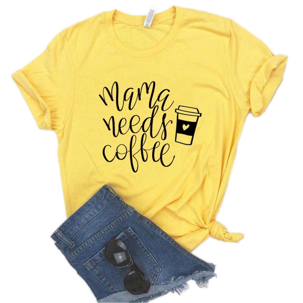https://sailorsludgecoffee.com/wp-content/uploads/2020/02/Mama-Needs-Coffee-Women-Tshirts-Cotton-Casual-Funny-t-Shirt-For-Lady-Top-Tee-Hipster-6-2.jpg